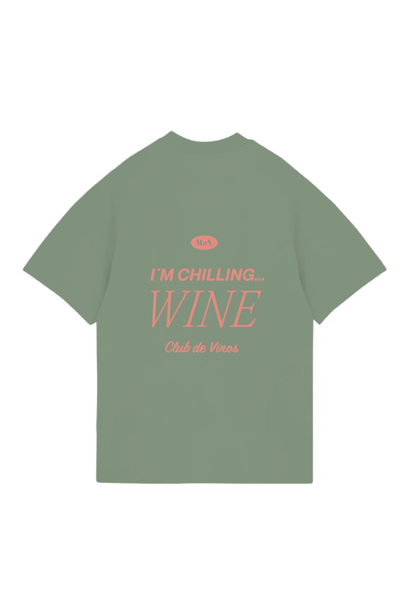 I´M CHILLING... WINE  — T-SHIRT MDV