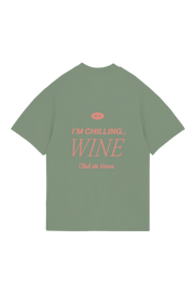 I´M CHILLING... WINE  — T-SHIRT MDV